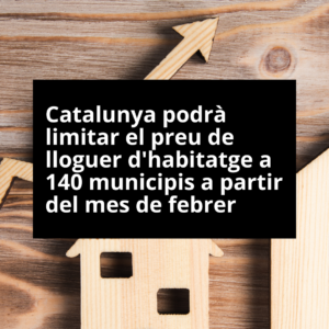 Limitació dels preus del lloguer a 140 municipis catalans